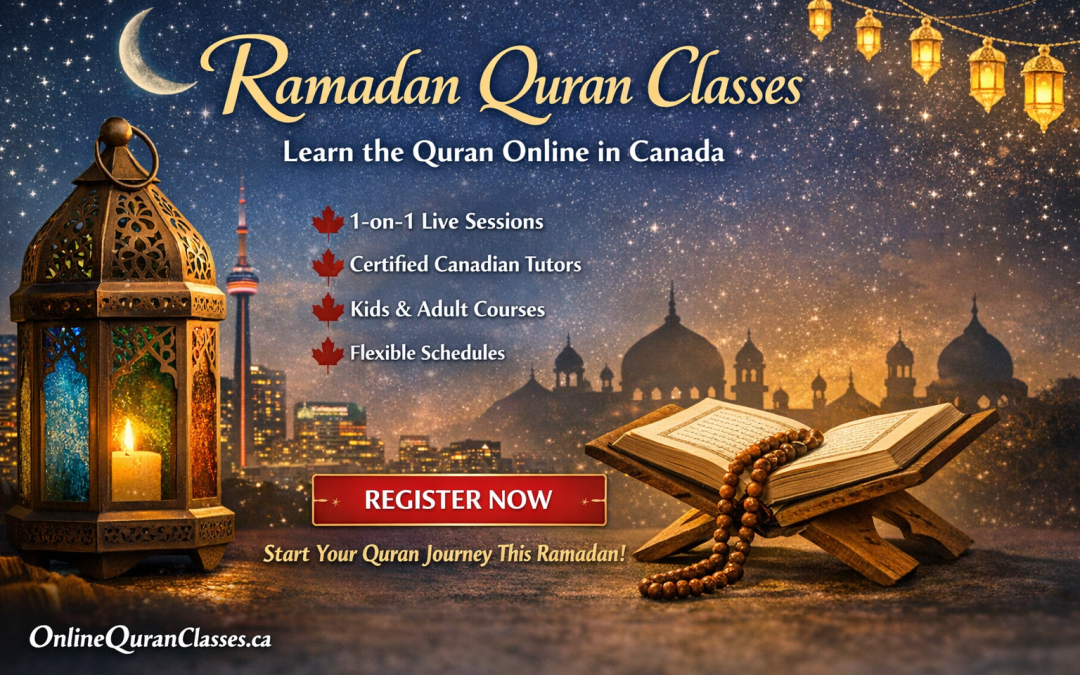 Ramadan in Canada A Month of Mercy Reflection and Reconnecting with the Quran